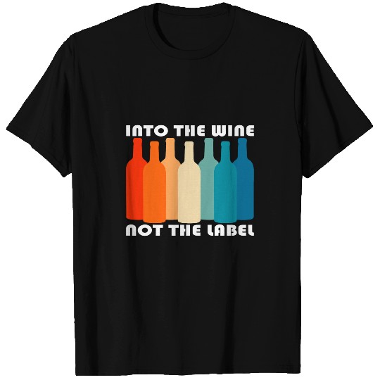 Wines Fun Into the Wines Not the Label Retro Rainbow Pride Tee T-Shirts