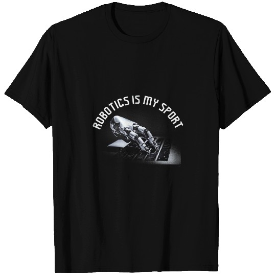 Robot Artificial Intelligence Teacher Robotics is my sport T-Shirts