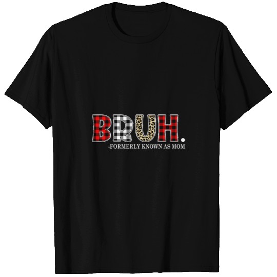 Leopard Bruh Formerly Known As Mom Mothers Day T-Shirts