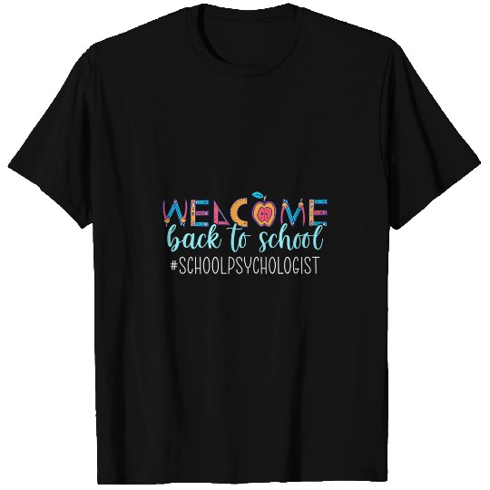 Psychologist Job School Psychologist Welcome Back To School T-Shirts