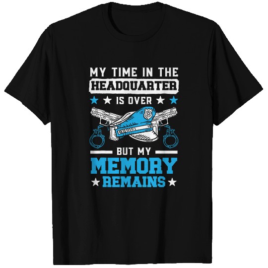 Police Job Policeman Retirement Retired Police Officer Law Enforcement T-Shirts