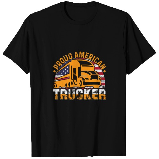 Proud American Trucker American Flag Truck Driver Job T-Shirts
