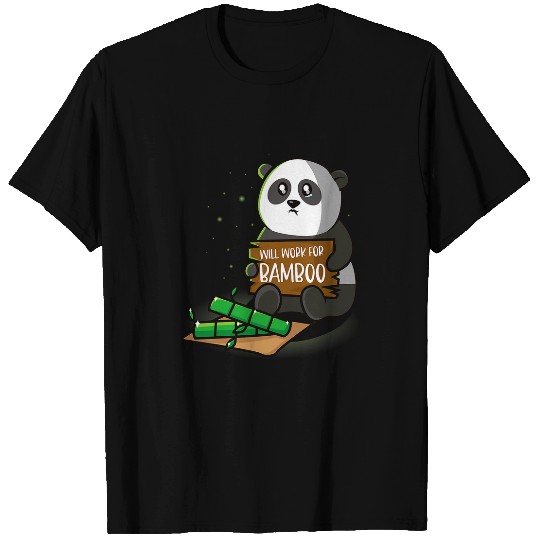 Panda Pet Funny Will Work For Bamboo T-Shirts