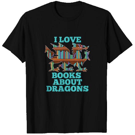 Dragon Pet Book Lover Gift Fantasy Nerd Mythical Bookworm T-Shirts