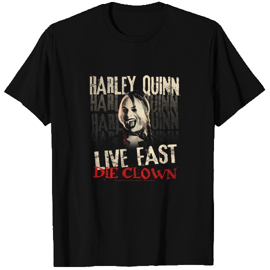suicides Squad Harley Quinn Live Fast Die Clown T-Shirts