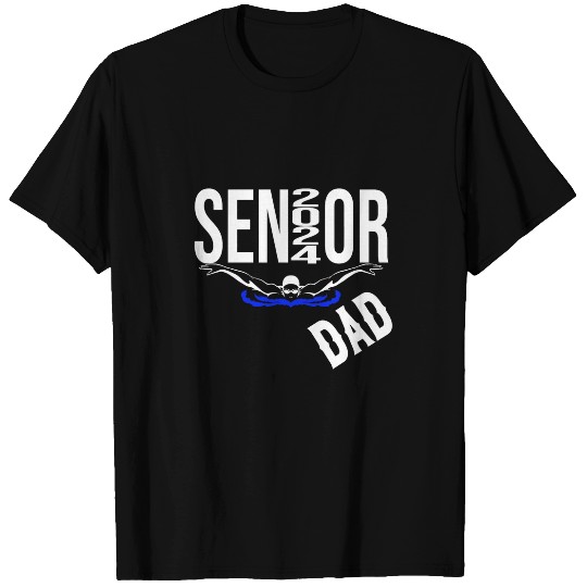 High School Swim Team Dad 2024 T-Shirts
