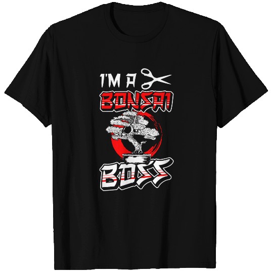 Bonsai Tree Im A Bonsai Boss Japanese Zen T-Shirts