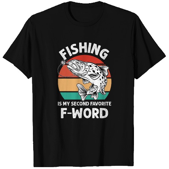 Fishing Is My Second Favorite FWord Fishing Tee Fishermen T-Shirts