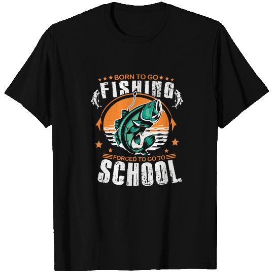 Born To Go Fishing Forced To Go To School Kids Funny Fishing T-Shirts