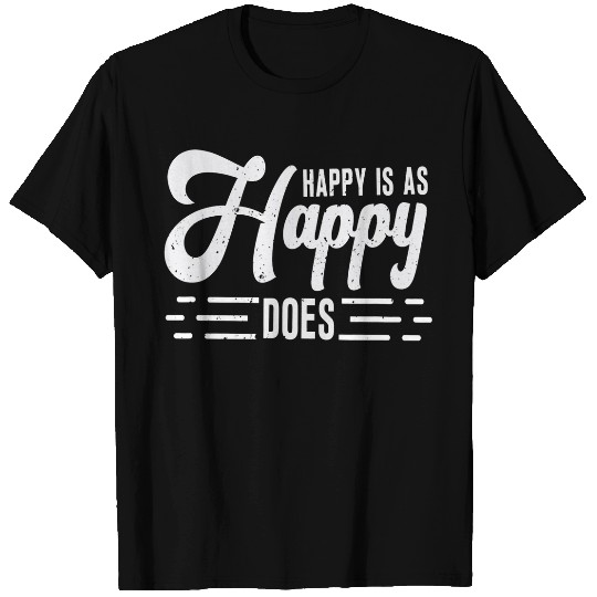 Happy Is As Happy Does vintages Feel Good Graphic Bee Happy T-Shirts