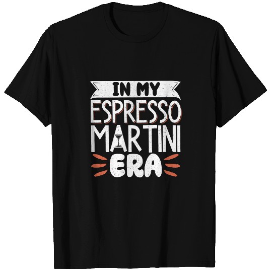 Wines Fun In My Espresso Martini Era T-Shirts