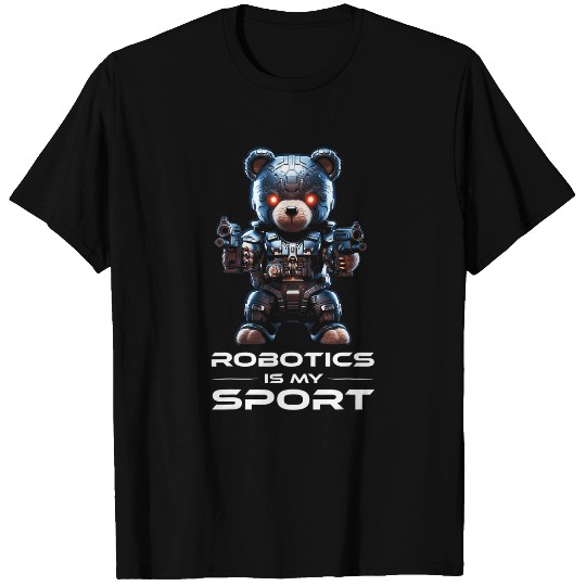 Robot Artificial Intelligence Teacher Robotics is my sport 1 T-Shirts