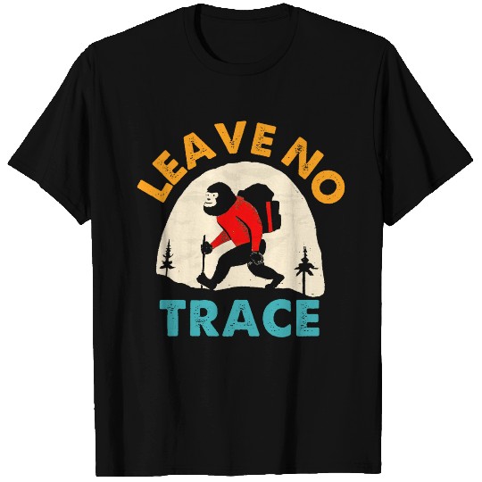 bigfoots Hiking Lover Hiker Trail Go Outdoor Leave No Trace T-Shirts