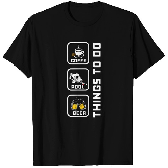 Beer Fun Coffee Pool Beer with Friends Billiard Play Billiards T-Shirts