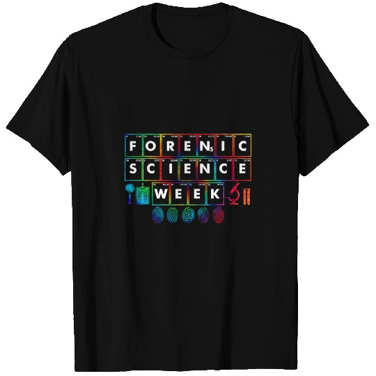 Celebration Of National Forensic Science Week 1 T-Shirts