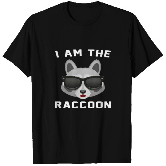 Raccoon Pet I Am The Raccoon Funny Coon Hunter Trash Panda 3 T-Shirts