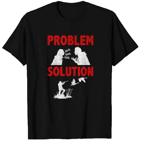 Goose Hunting Goose Hunter Problem Solution Hobby T-Shirts