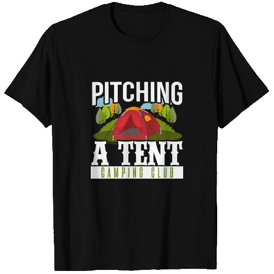 Camping Camper Pitching A Tent T-Shirts