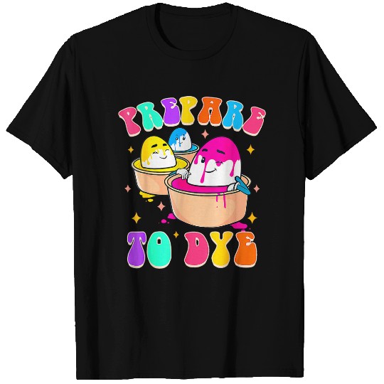 Happy Easter Day Funny Easter Egg Hunting Prepares To Dye 1 T-Shirts