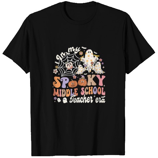 In My Spooky Middle School Teacher Era Funny Back To School T-Shirts
