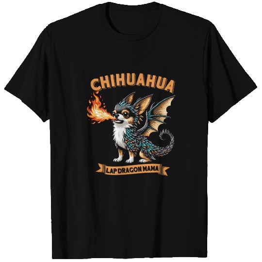 Dragon Pet Chihuahua Dog Mama Funny Lap Dragon Women Girls 12 T-Shirts