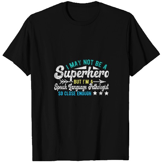 Superhero Speech Language Pathologist SLP T-Shirts