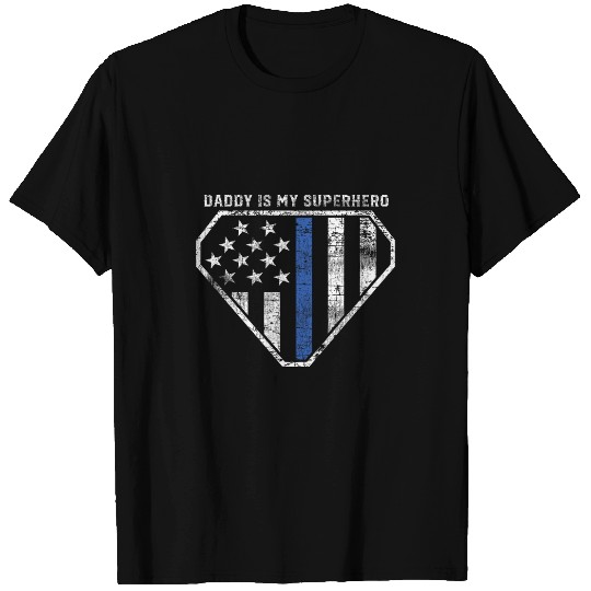 Daddy is My Superhero Blue Line Super Police Officer T-Shirts