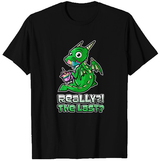 Dragon Pet Last Unicorns Funny Sorry My Dragon Ate Your Unicorn T-Shirts