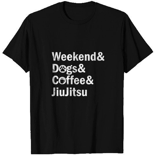 Coffee Fun Weekend Dog Coffee Brazilian Jiu Jitsu Distressed T-Shirts