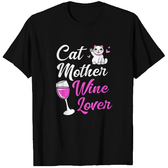 Wines Fun Funny Mothers Day Mom Cat Mother Wines Lover T-Shirts
