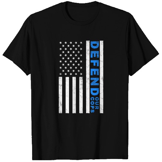 Defend Our Cops Pro Police Defend the Police T-Shirts