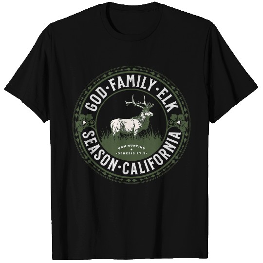 californias God Family Elk Hunting Season Bowhunting Genesis T-Shirts