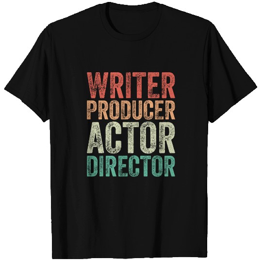 Writer Producer Actor Director Filmmaker Movie Filmmaking 22 T-Shirts