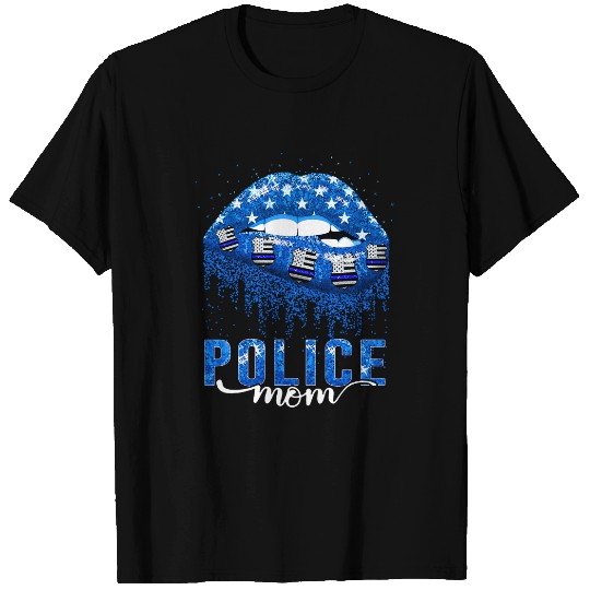 Police Job Women Police Mom Police Officer Blue Lips Mouth Mothers Day T-Shirts