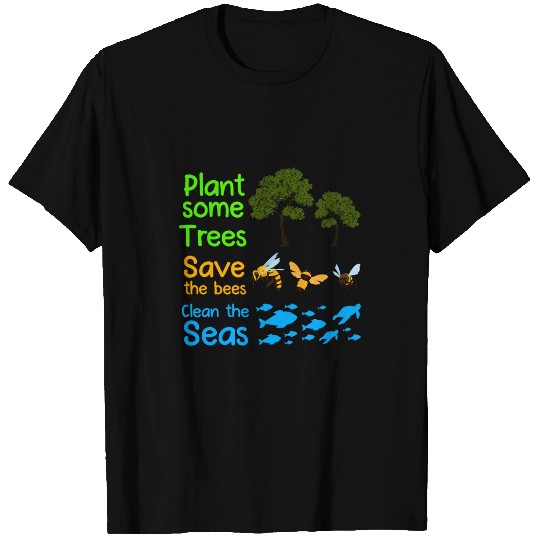 Earth Day Save the Bees Tree Sea Slogan Naturalist Ecologist 1 T-Shirts