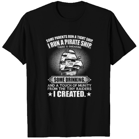 Discover I Run A Tight Ship Funny Parents Mom Dad 1 T-Shirts