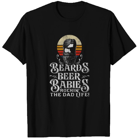 Beer Fun Retro Beards Beers And Babies Retro Dad Life T-Shirts