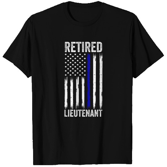 Police Job Retired Police Lieutenant Design Thin Blue Line Retirement T-Shirts