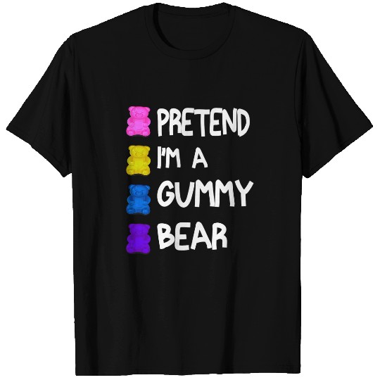 Bear Pet Pretend I m A Gummy Bear Tee Funny Lazy Halloween Costume T-Shirts