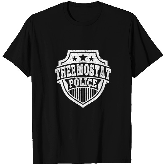 Mens Thermostat Police for a Police Dad Funny Fathers Day 1 T-Shirts