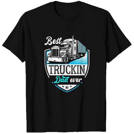 Discover mens truckin dad ever fars day present trucker dad T-Shirts