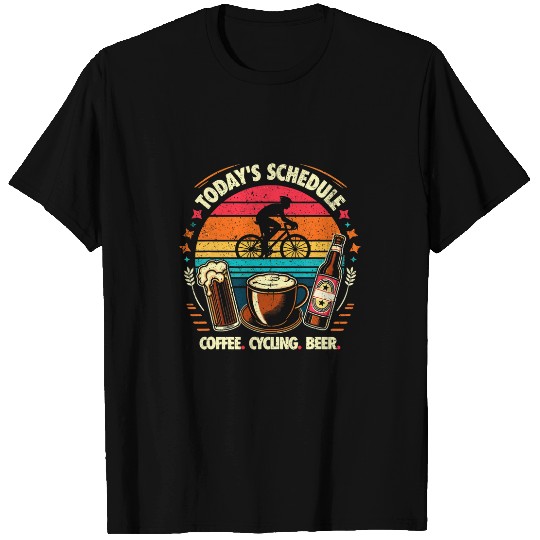 Beer Fun Todays Schedule Coffee Cycling Beer 8 T-Shirts
