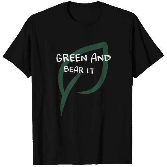 Bear Pet Green and bear it 1 T-Shirts