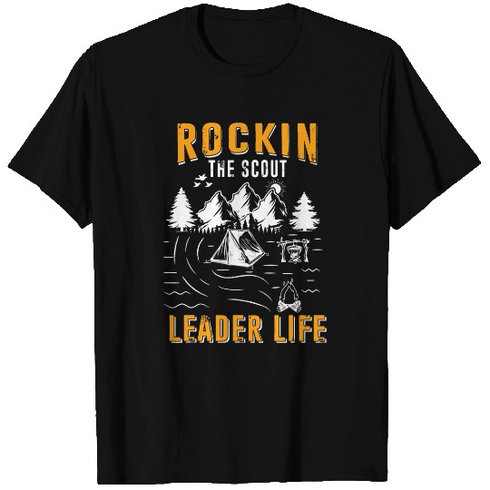 Scout Job Rockin the Scout Leader Life Troop Camper Nature Campfire T-Shirts