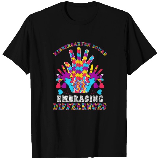 Kindergarten Squad Embracing Differences Autism SPED Teacher 1 T-Shirts