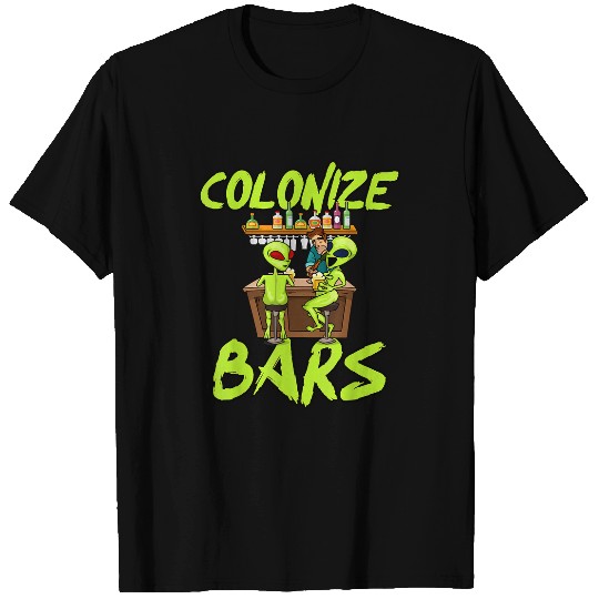 Colonize Bars Funny Alien Humor Gift Occupy Planet Mars T-Shirts