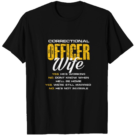 correctional officer wife Design for a police jokes lover T-Shirts