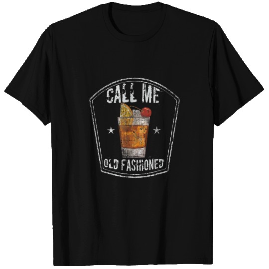 Wines Fun Call Me Old Fashioned Whiskey Cocktail vintages Drinking Pub T-Shirts