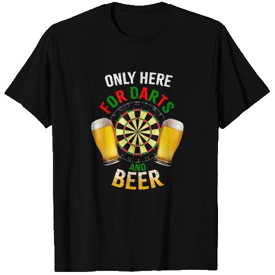 Beer Fun Only Here for Darts and Beer Dart Team Club Players Fans T-Shirts