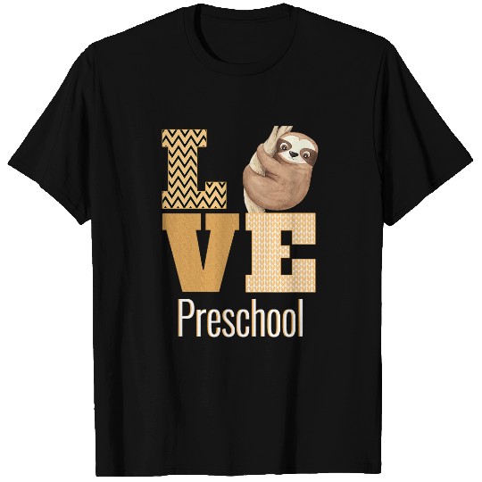 Sloth Pet Love Preschool Sloth Preschool Teacher Back To School T-Shirts